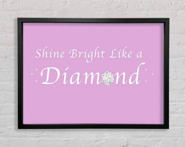 Music Quote Shine Bright Like A Diamond Rihanna Pink Framed Print