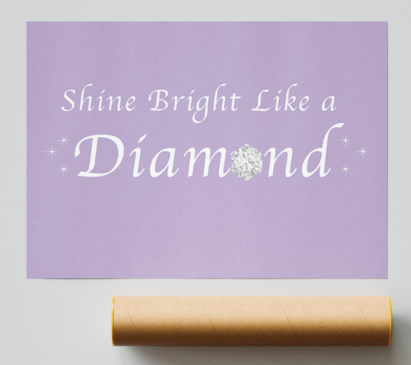 Music Quote Shine Bright Like A Diamond Rihanna Lilac Giclee Print