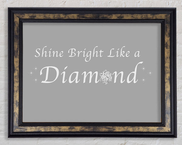 Music Quote Shine Bright Like A Diamond Rihanna Grey White Framed Print