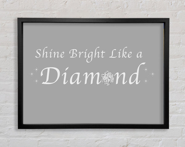 Music Quote Shine Bright Like A Diamond Rihanna Grey White Framed Print