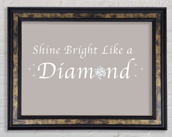Music Quote Shine Bright Like A Diamond Rihanna Beige Framed Print