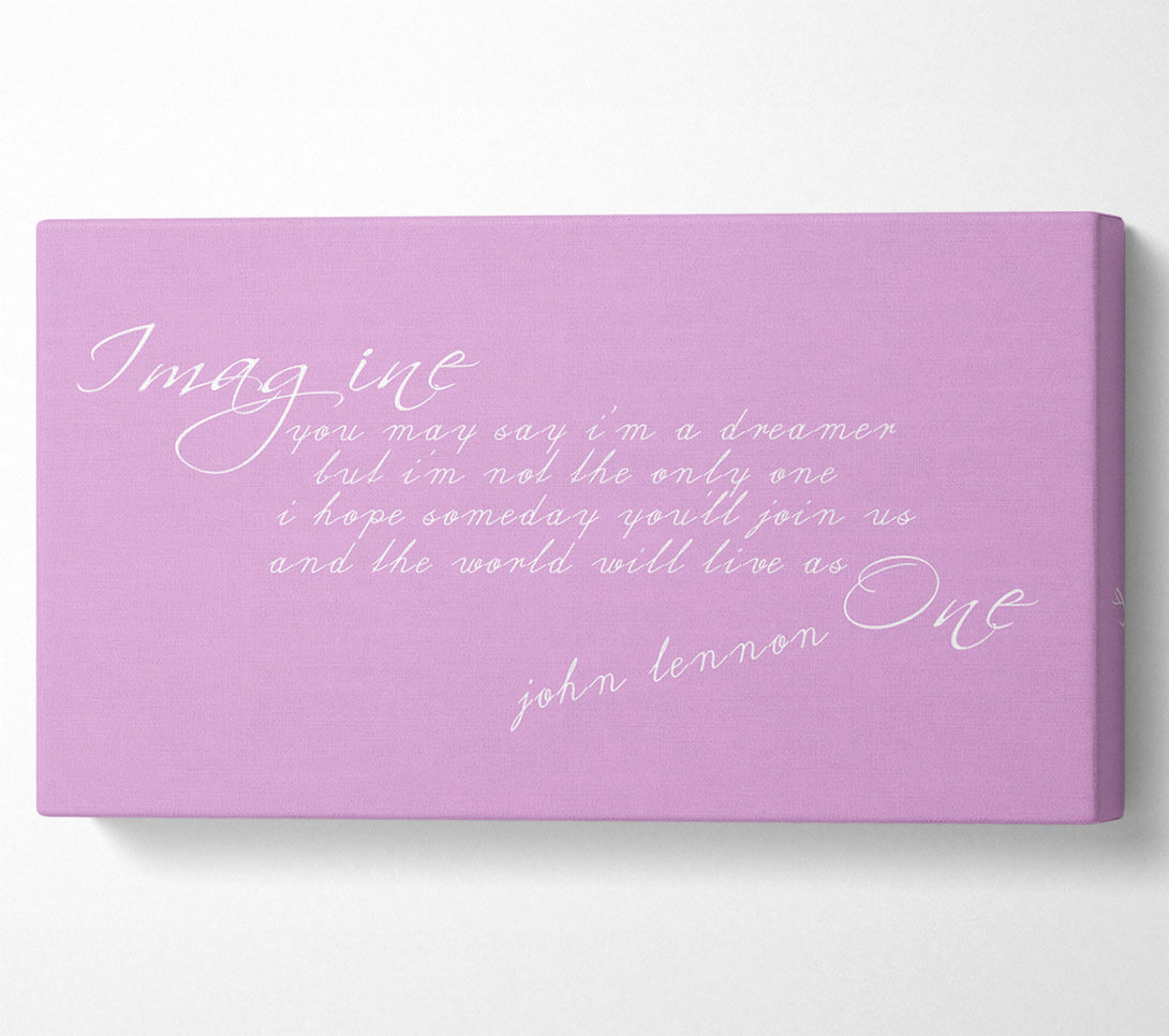  A Canvas Print of Music Quote Imagine John Lennon Pink Canvas Art