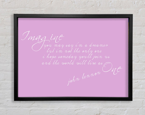 Music Quote Imagine John Lennon Pink Framed Print
