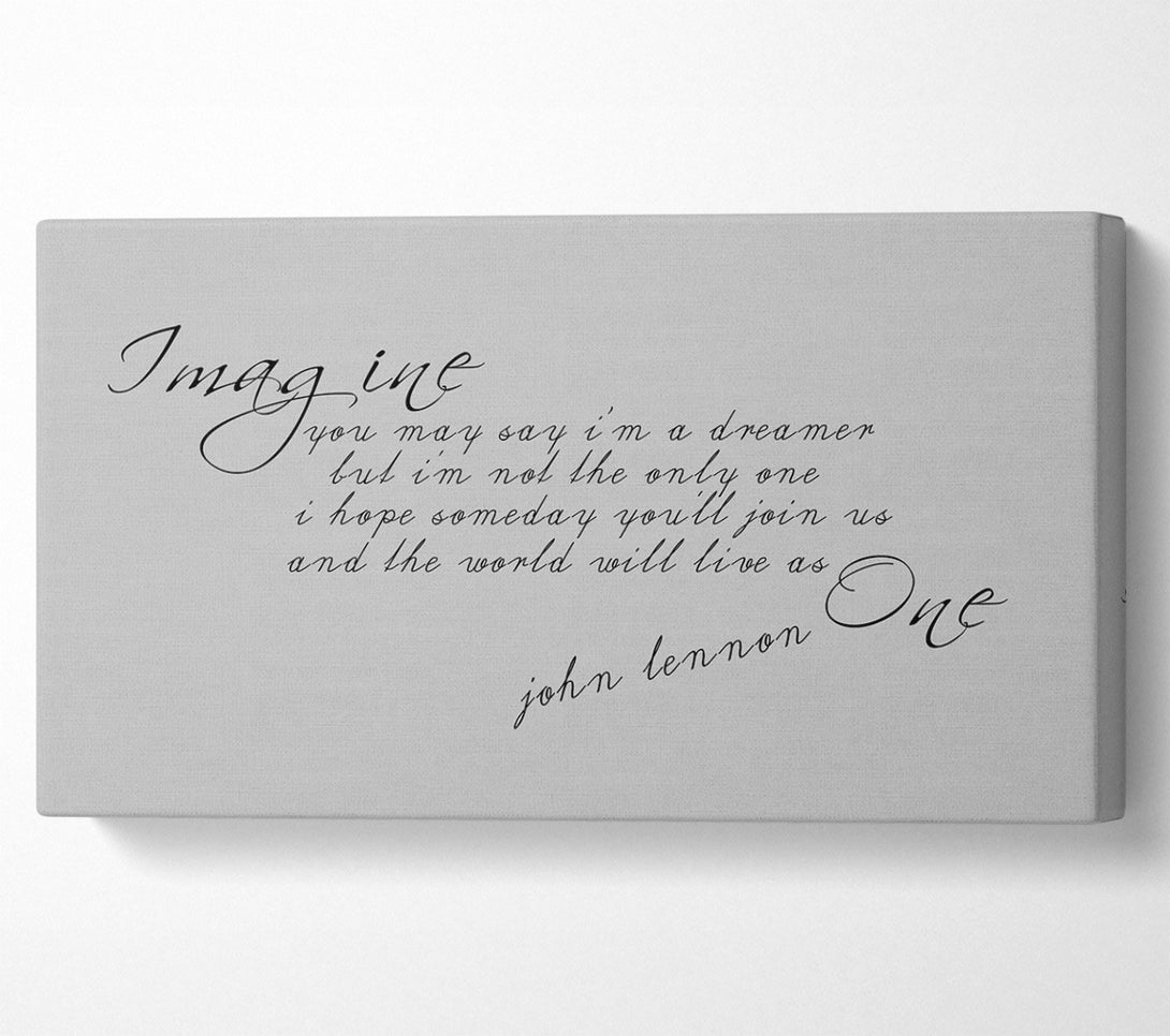  A Canvas Print of Music Quote Imagine John Lennon Grey Canvas Wall Art