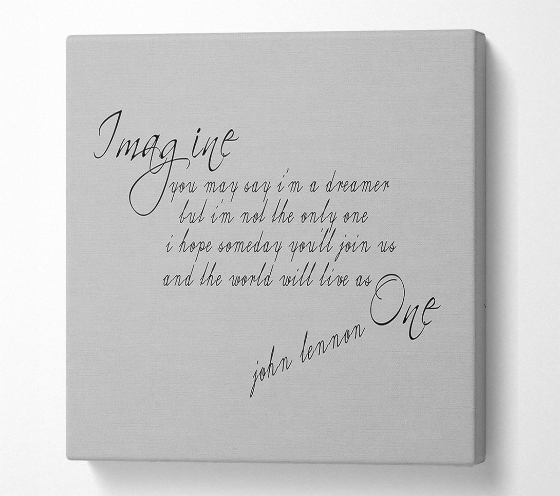  A Canvas Print of Music Quote Imagine John Lennon Grey Canvas Wall Art