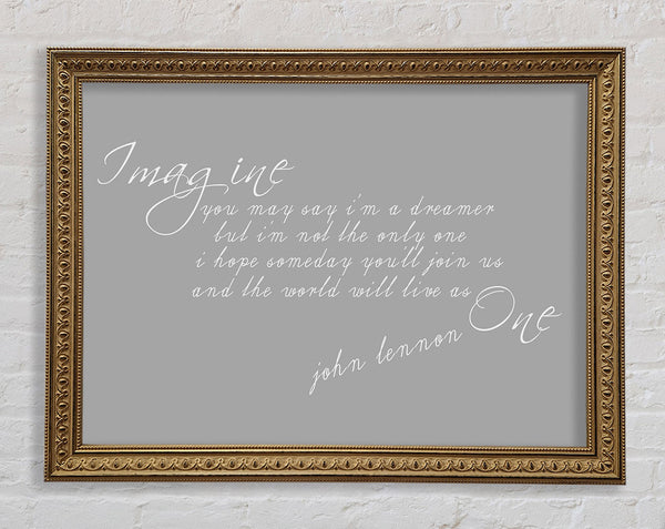 Music Quote Imagine John Lennon Grey White Framed Print