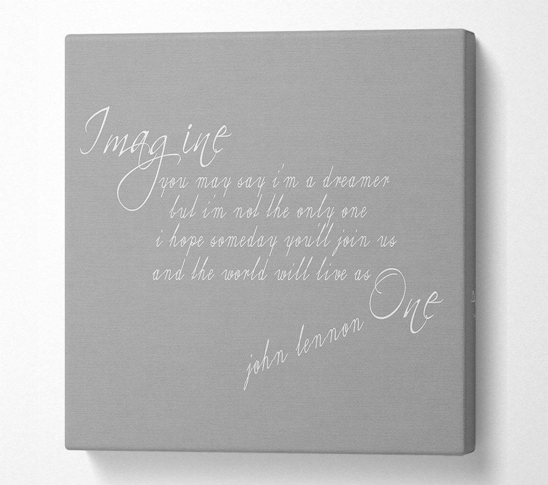  A Canvas Print of Music Quote Imagine John Lennon Grey White Canvas Wall Art