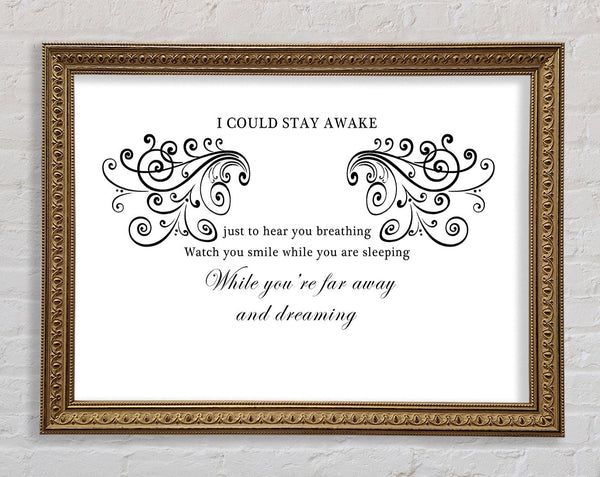 Music Quote I Could Stay Awake Aerosmith White Framed Print