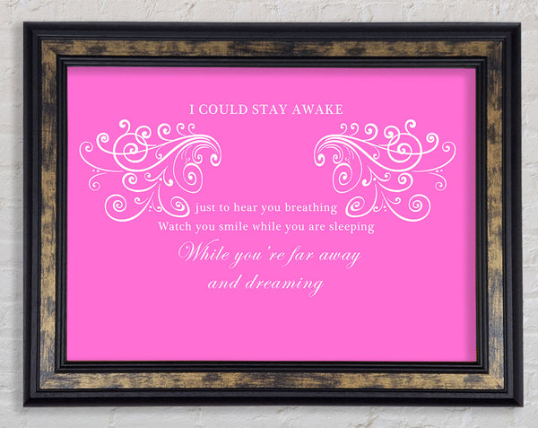 Music Quote I Could Stay Awake Aerosmith Vivid Pink Framed Print