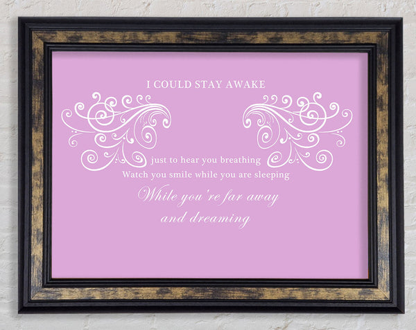 Music Quote I Could Stay Awake Aerosmith Pink Framed Print