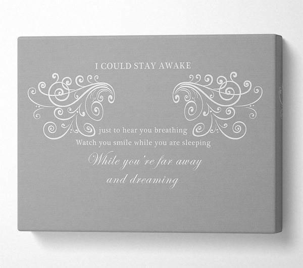  A Canvas Print of Music Quote I Could Stay Awake Aerosmith Grey White Canvas Print