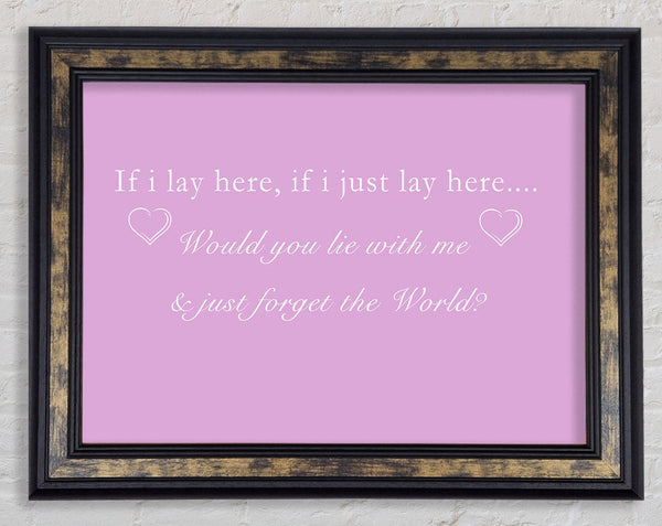 Music Quote If I Lay Here Snow Patrol Pink Framed Print