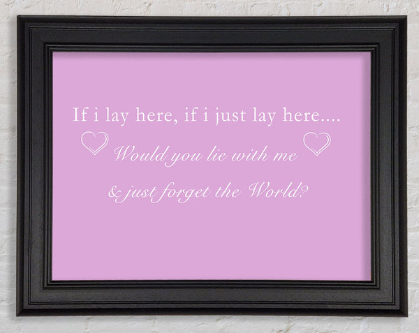 Music Quote If I Lay Here Snow Patrol Pink Framed Print