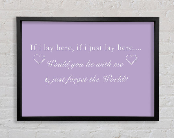 Music Quote If I Lay Here Snow Patrol Lilac Framed Print