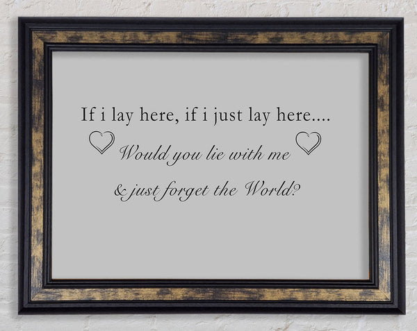 Music Quote If I Lay Here Snow Patrol Grey Framed Print