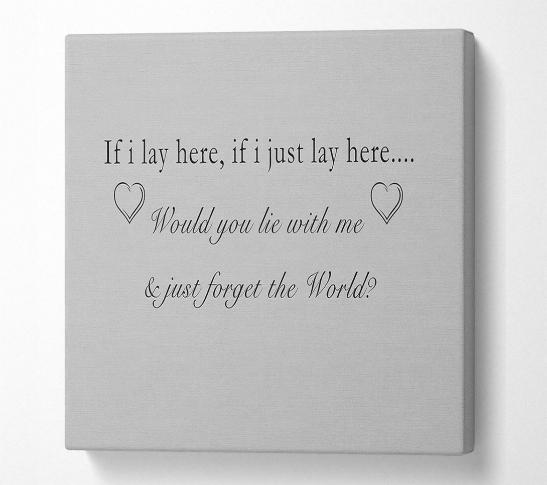  A Canvas Print of Music Quote If I Lay Here Snow Patrol Grey Canvas Wall Art