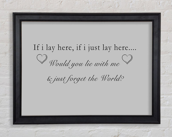 Music Quote If I Lay Here Snow Patrol Grey Framed Print