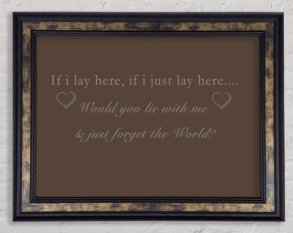 Music Quote If I Lay Here Snow Patrol Chocolate Framed Print