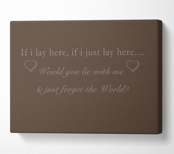  A Canvas Print of Music Quote If I Lay Here Snow Patrol Chocolate Canvas Art