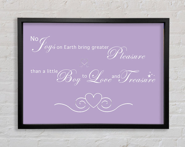 Nursery Quote No Joys On Earth Bring Pleasure Lilac Framed Print