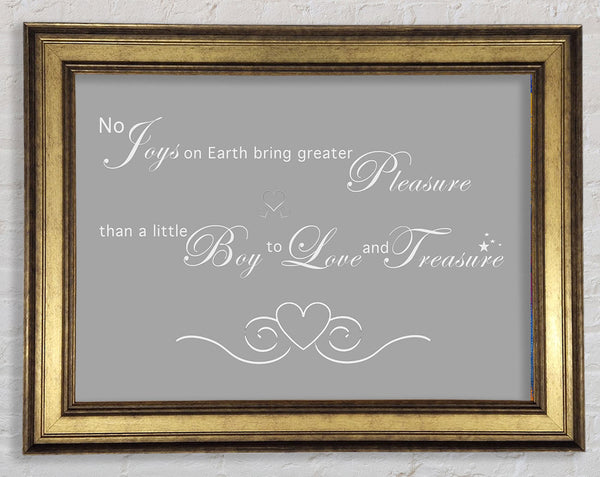 Boys Room Quote No Joys On Earth Bring Pleasure Grey White Framed Print