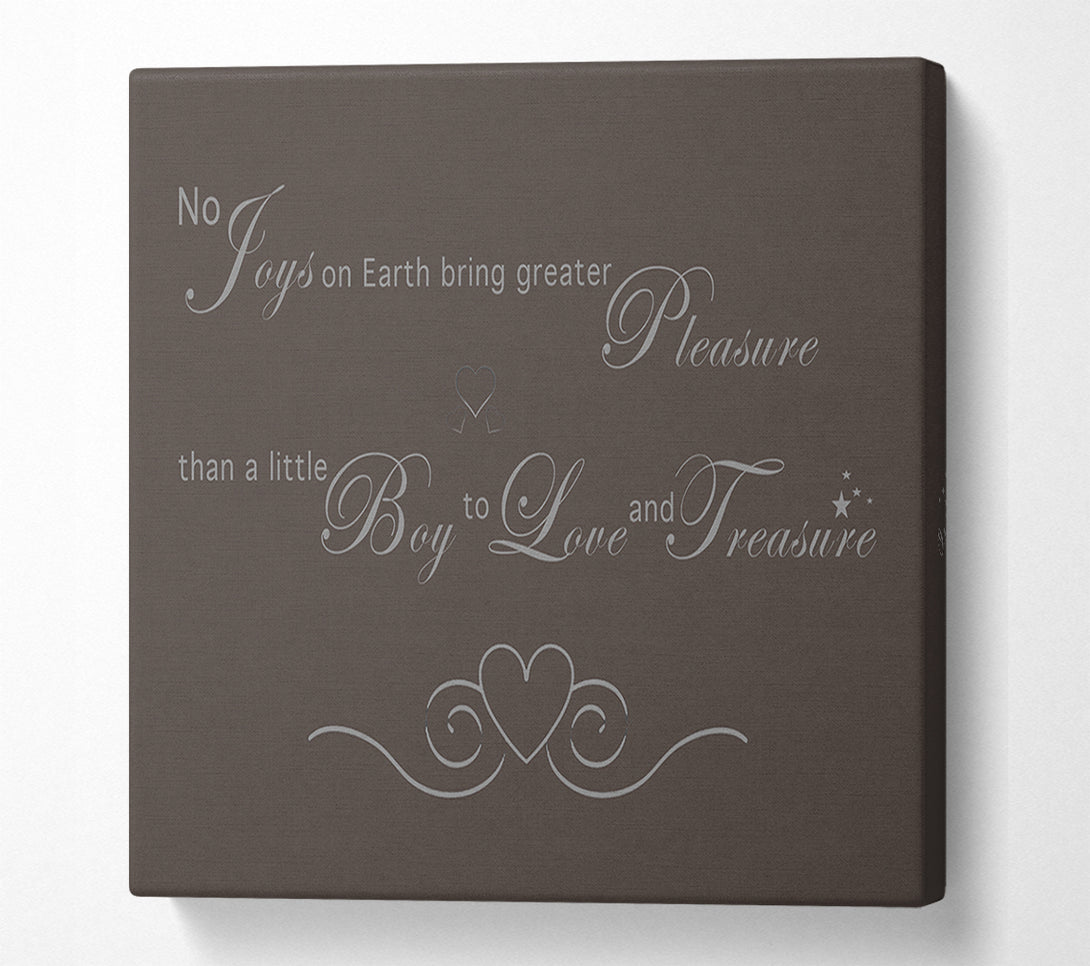  A Canvas Print of Boys Room Quote No Joys On Earth Bring Pleasure Chocolate Canvas Print