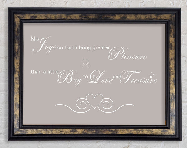 Boys Quote No Joys On Earth Bring Pleasure Beige Framed Print