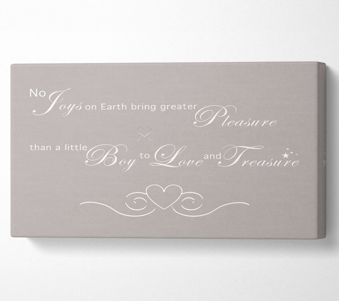  A Canvas Print of Boys Quote No Joys On Earth Bring Pleasure Beige Canvas Print