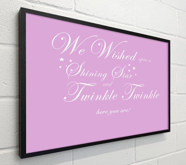 Nursery Quote We Wished Upon A Shining Star Pink