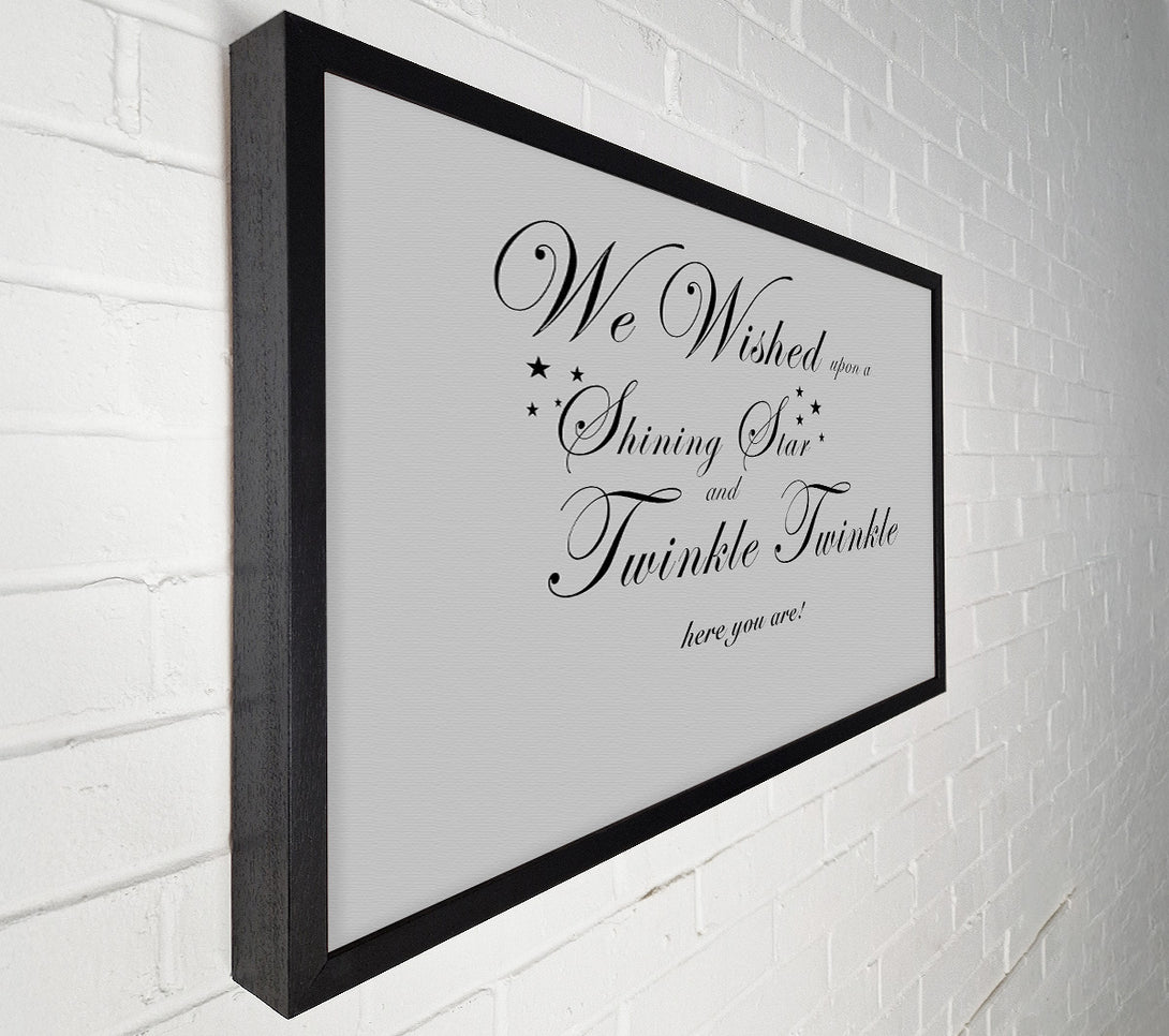  A Canvas Print of Nursery Quote We Wished Upon A Shining Star Grey Canvas Art