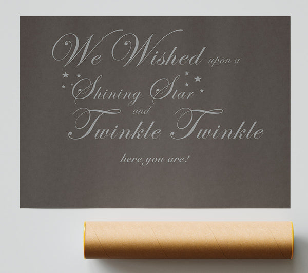Nursery Quote We Wished Upon A Shining Star Chocolate Giclee Print