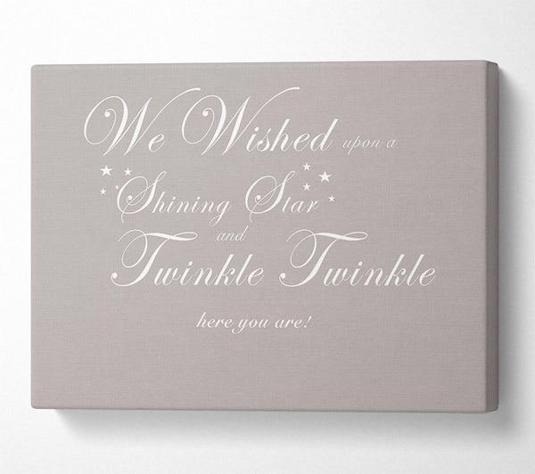  A Canvas Print of Nursery Quote We Wished Upon A Shining Star Beige Canvas Art