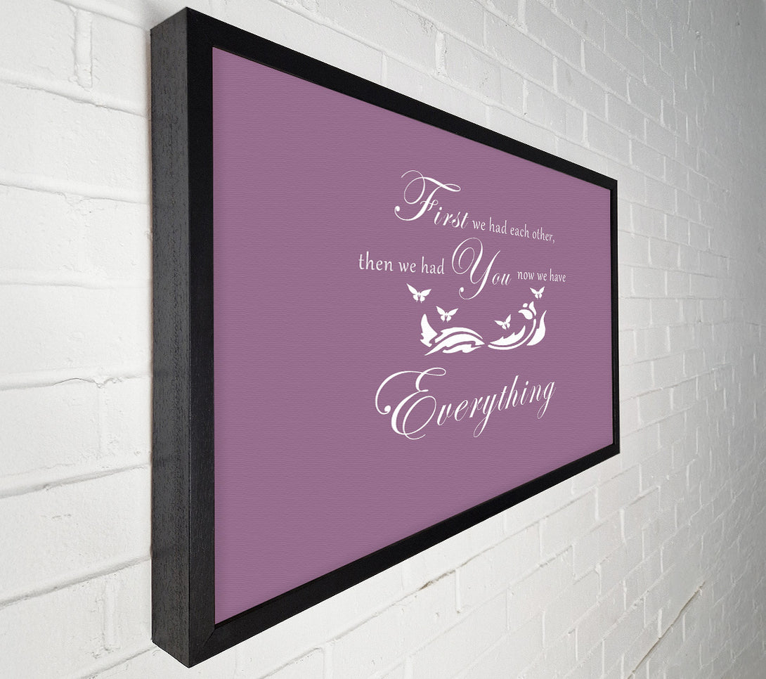  A Canvas Print of Nursery Quote First We Had Each Other Dusty Pink Canvas Art