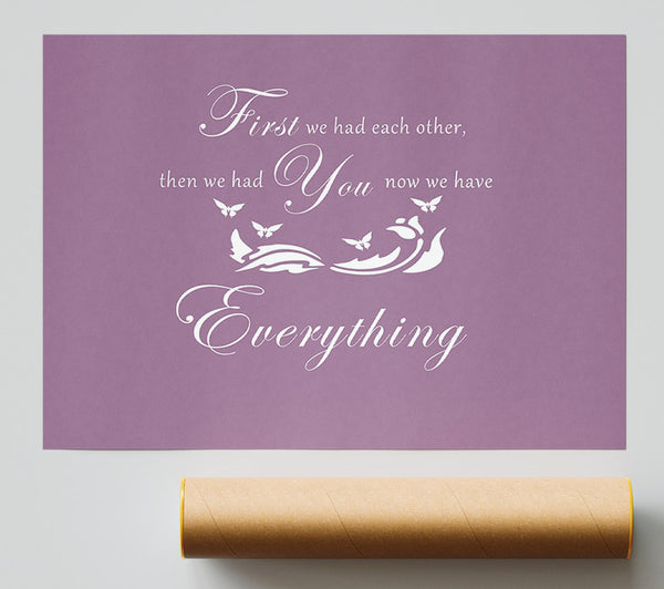 Nursery Quote First We Had Each Other Dusty Pink Print