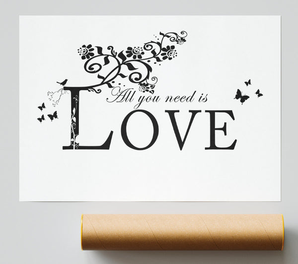 Music Quote All You Need Is Love White Poster