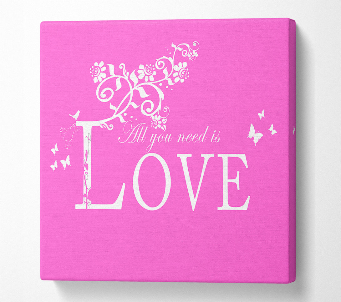  A Canvas Print of Music Quote All You Need Is Love Vivid Pink Canvas Print