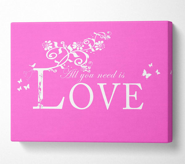  A Canvas Print of Music Quote All You Need Is Love Vivid Pink Canvas Print