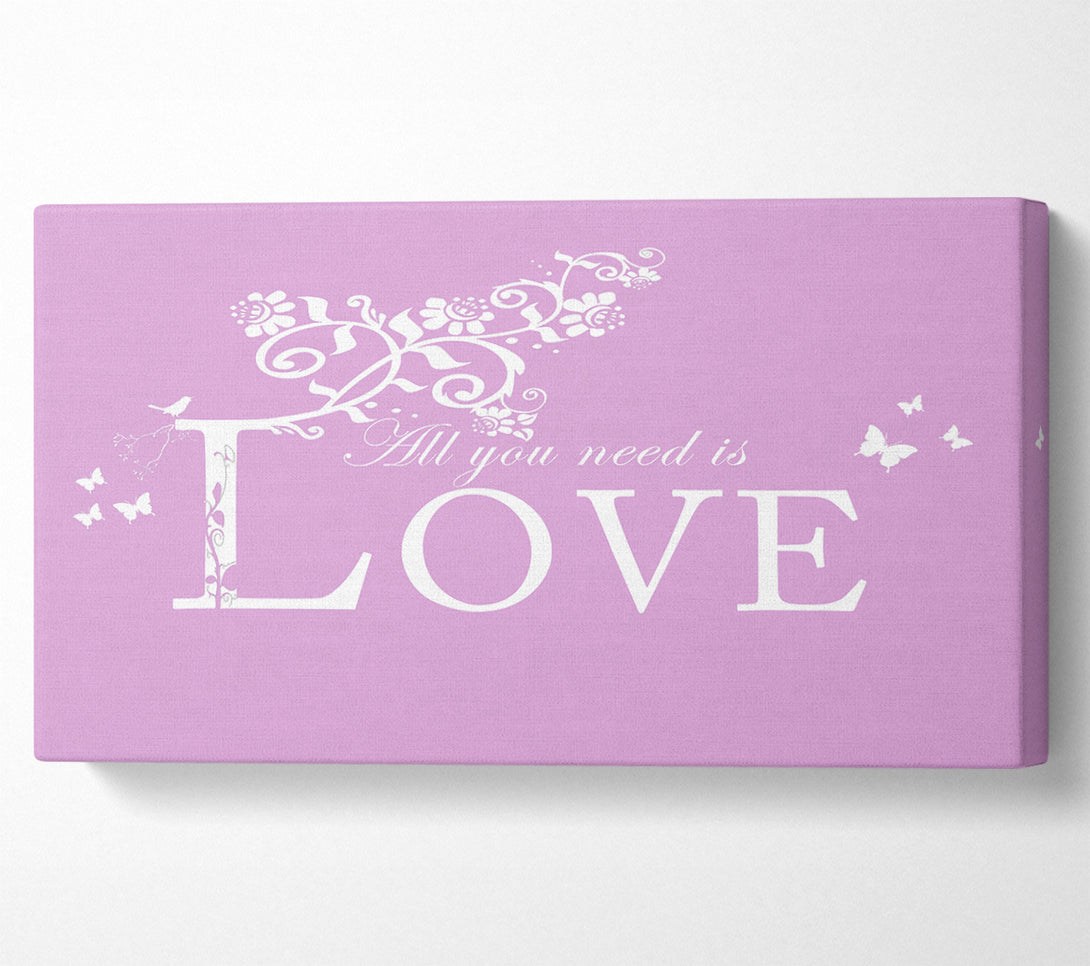  A Canvas Print of Music Quote All You Need Is Love Pink Canvas Art