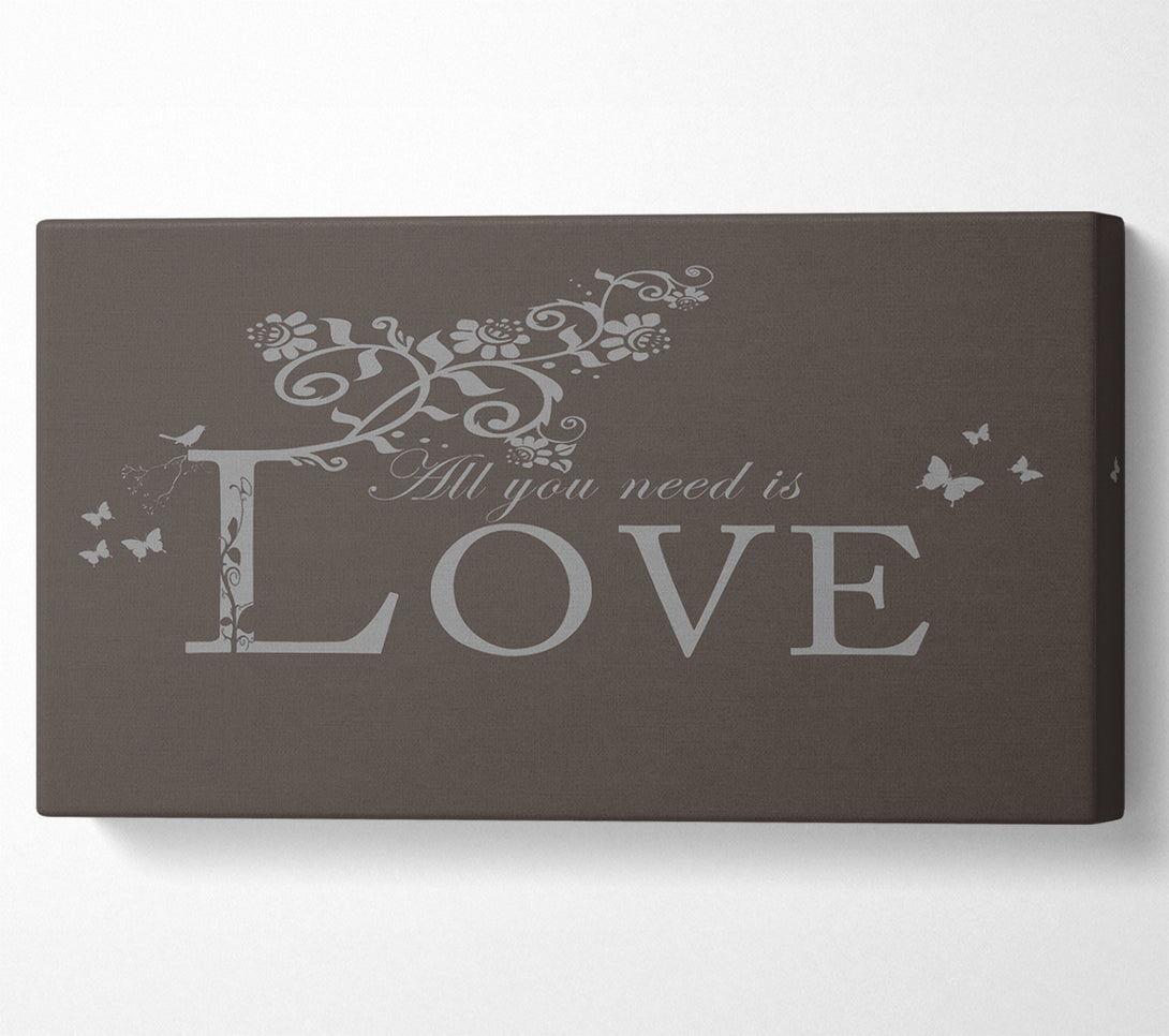  A Canvas Print of Music Quote All You Need Is Love Chocolate Canvas Art