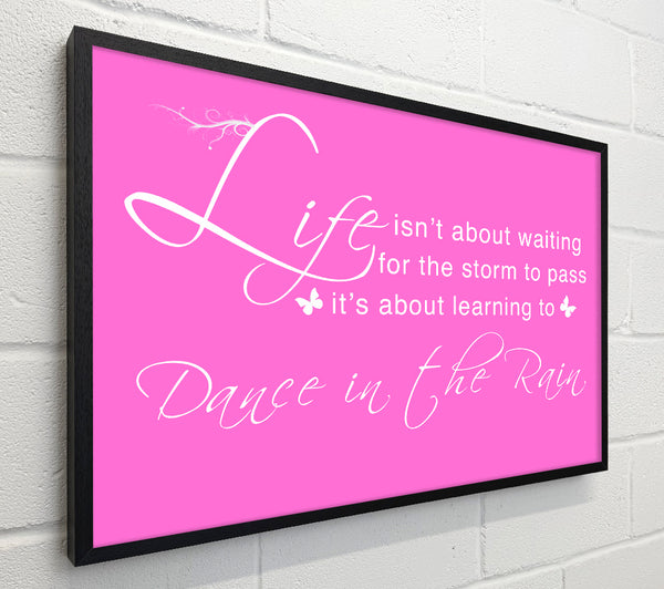 Life Isnt About Waiting Vivid Pink