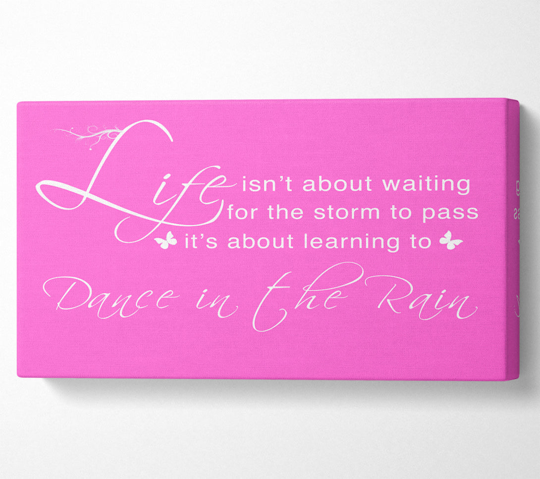  A Canvas Print of Life Isnt About Waiting Vivid Pink Canvas Art