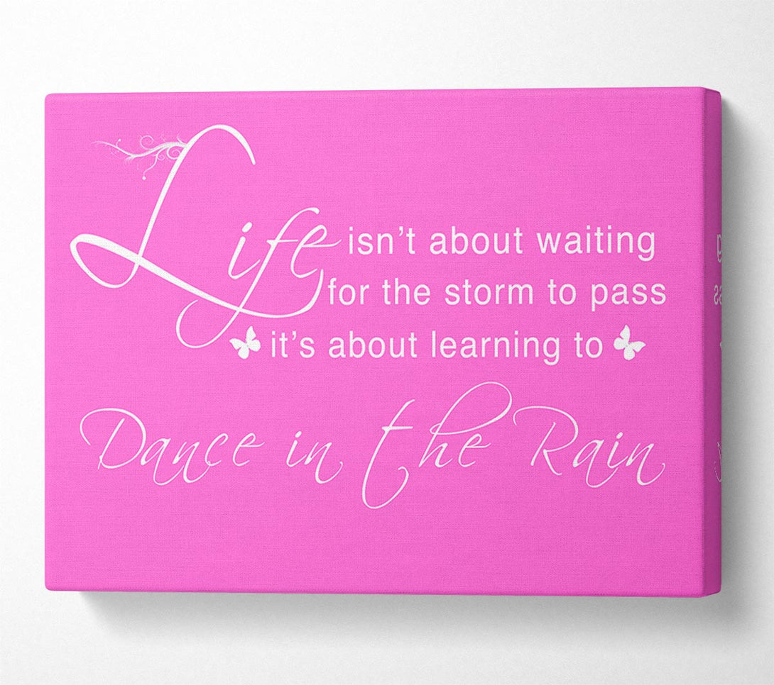  A Canvas Print of Life Isnt About Waiting Vivid Pink Canvas Art