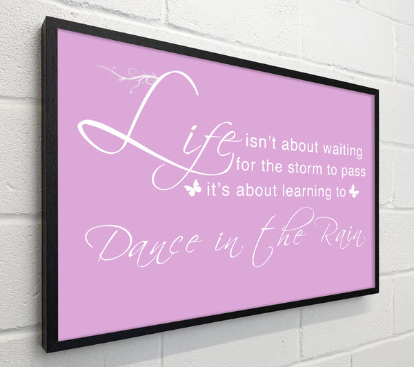 Life Isnt About Waiting Pink