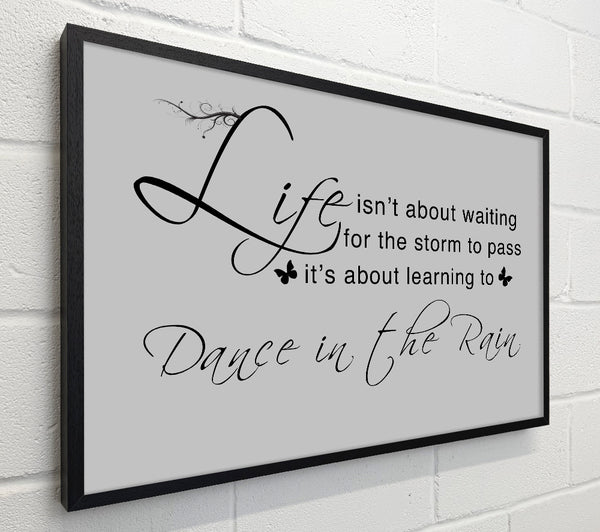 Life Isnt About Waiting Grey