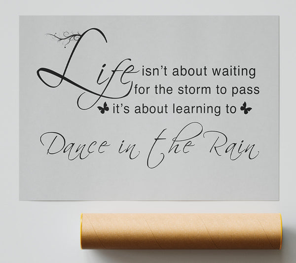 Life Isnt About Waiting Grey Print