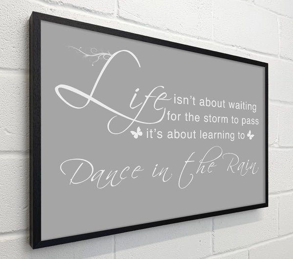 Life Isnt About Waiting Grey White