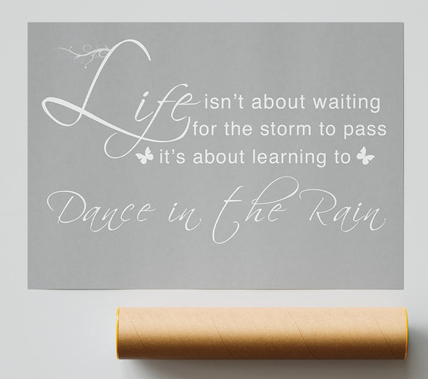 Life Isnt About Waiting Grey White Giclee Print