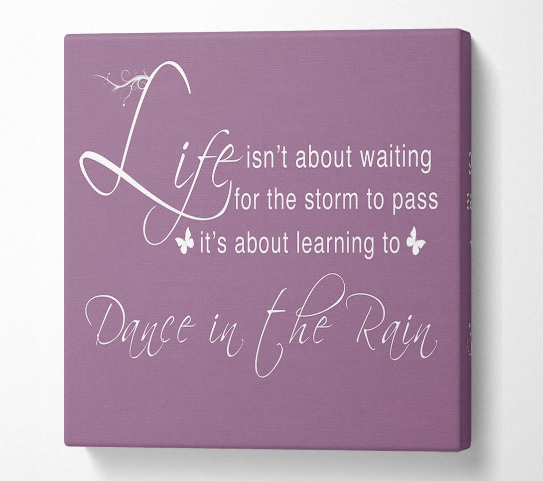  A Canvas Print of Life Isnt About Waiting Dusty Pink Canvas Wall Art