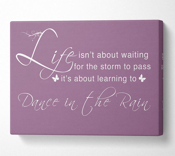  A Canvas Print of Life Isnt About Waiting Dusty Pink Canvas Wall Art