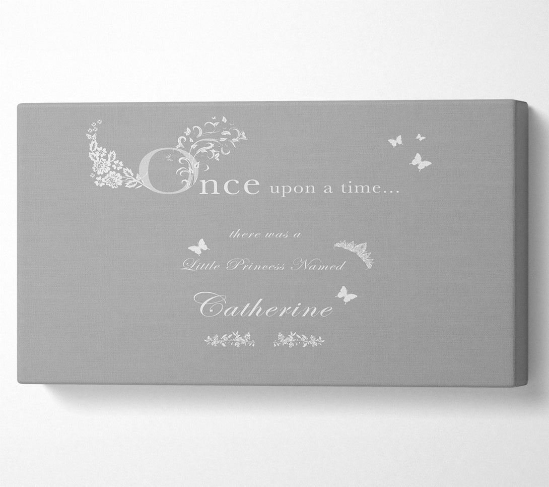  A Canvas Print of Once Upon A Time Your Name Grey White Canvas Print
